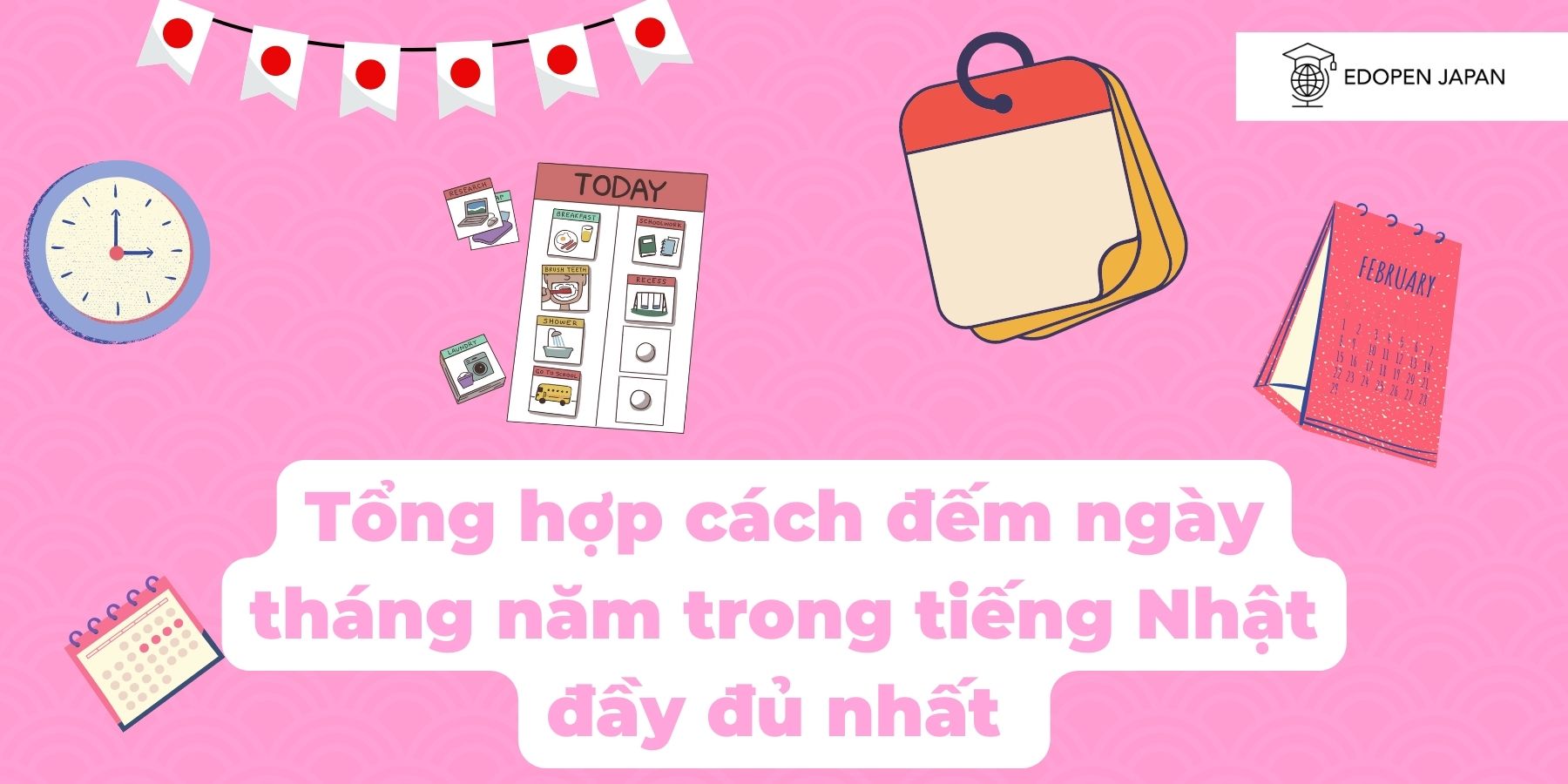 Ảnh minh họa bài viết Tổng hợp cách đếm ngày tháng năm trong tiếng Nhật đầy đủ nhất trên Mokumoku
