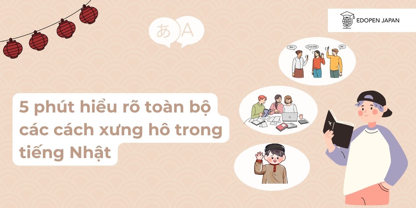 Ảnh minh họa bài viết 5 phút hiểu rõ toàn bộ các cách xưng hô trong tiếng Nhật trên Mokumoku