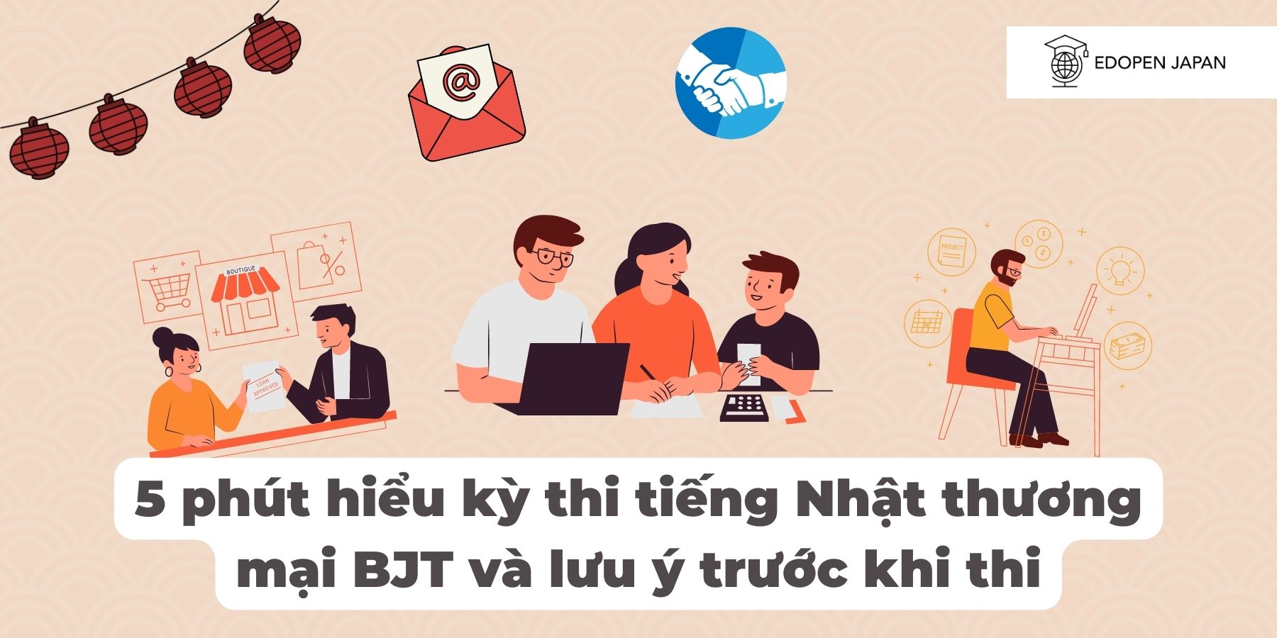 Ảnh minh họa bài viết 5 phút hiểu kỳ thi tiếng Nhật thương mại BJT và lưu ý trước khi thi trên Mokumoku