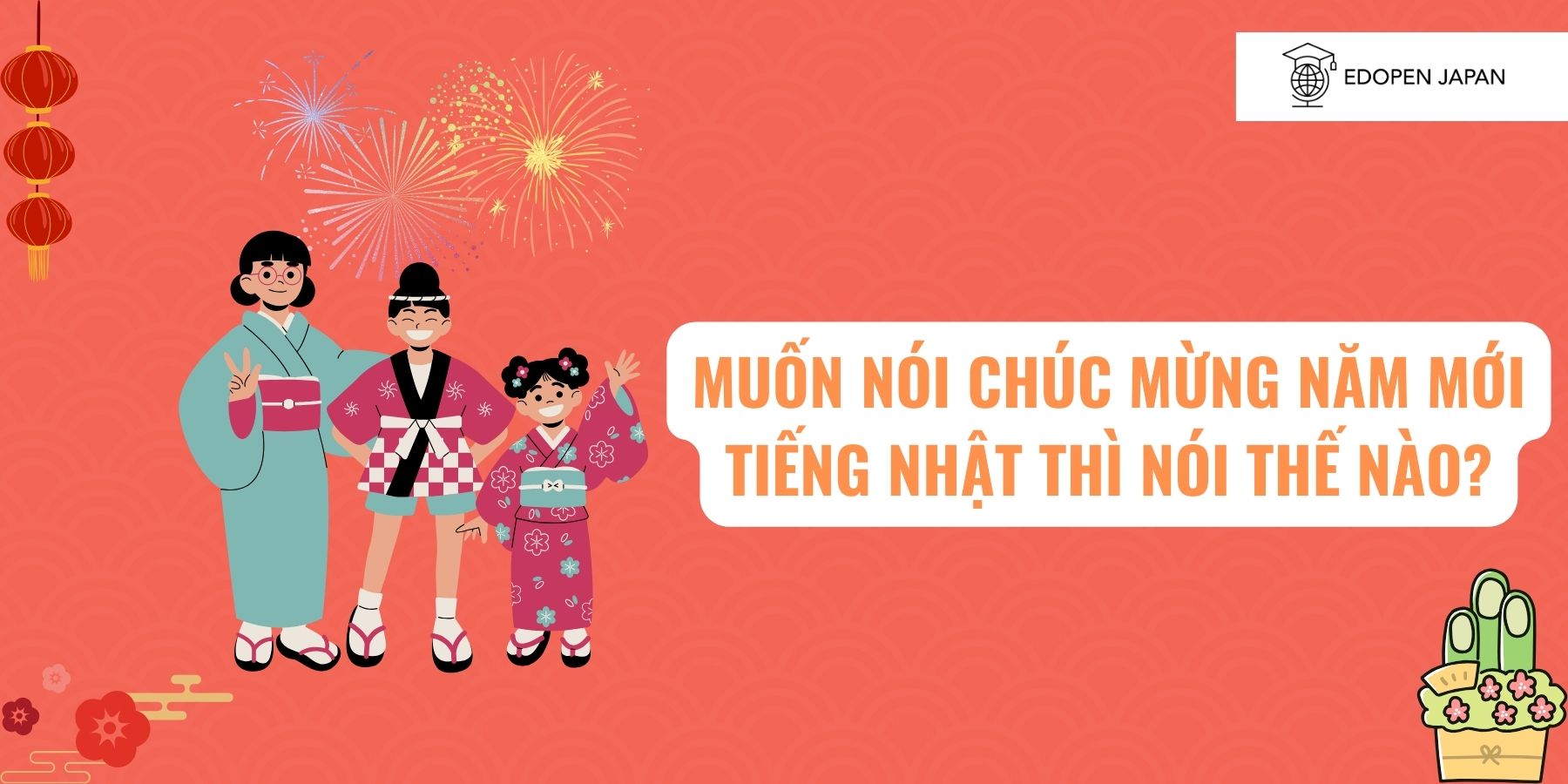 CÁCH NÓI CHÚC MỪNG NĂM MỚI TIẾNG NHẬT