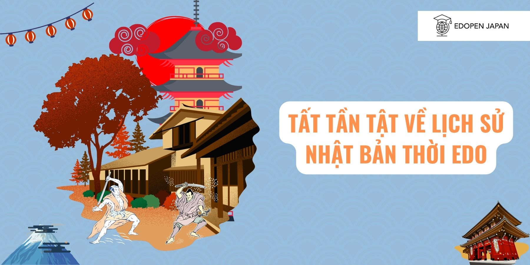 Tất Tần Tật về lịch sử Nhật Bản Thời Edo